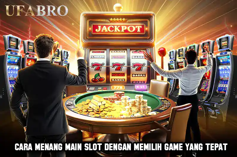 CARA MENANG MAIN SLOT dengan Memilih Game yang Tepat